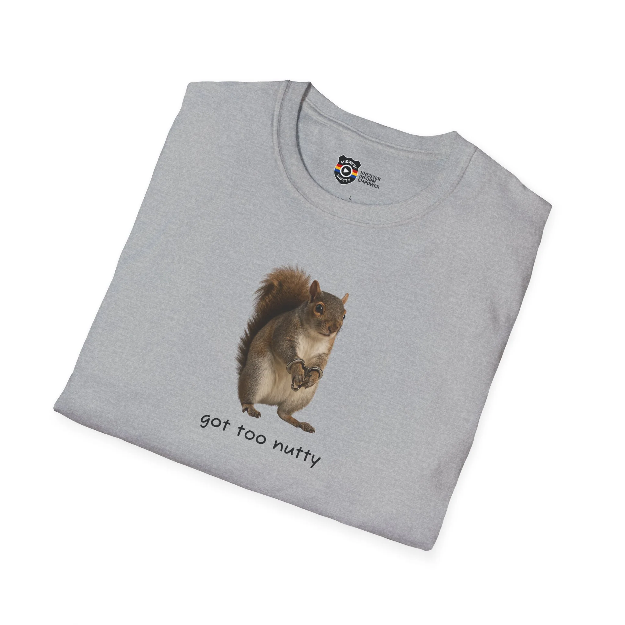 Got Too Nutty Unisex Softstyle Police Silly T-Shirt - Fun & Quirky Graphic Tee - Image 2