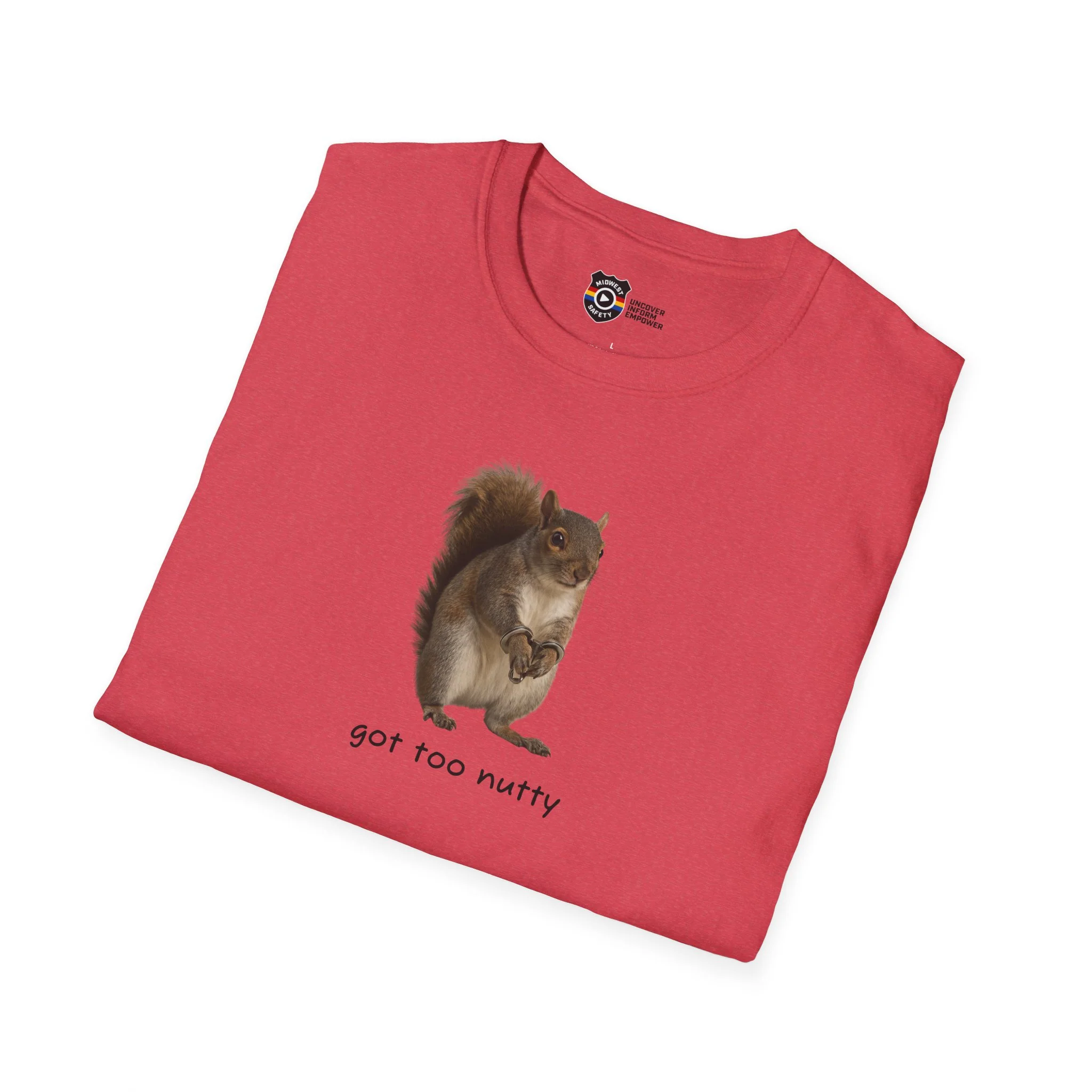 Got Too Nutty Unisex Softstyle Police Silly T-Shirt - Fun & Quirky Graphic Tee - Image 46