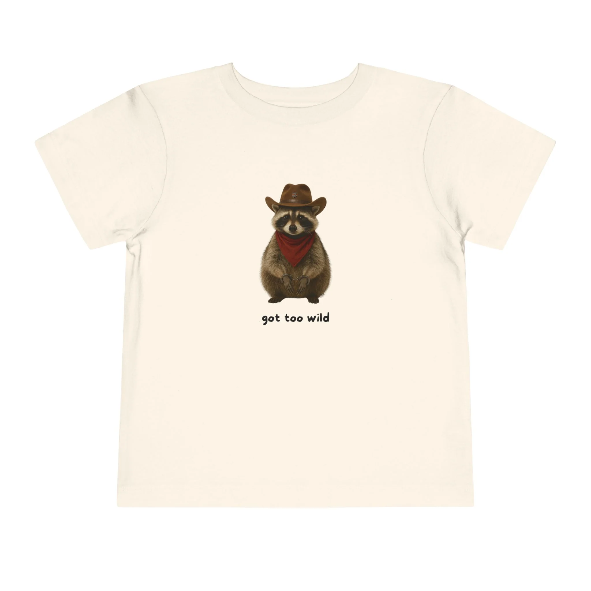 "Got Too Wild" Adorable Toddler T-Shirt with Cowboy Raccoon - "Got Too Wild" Design - Image 4